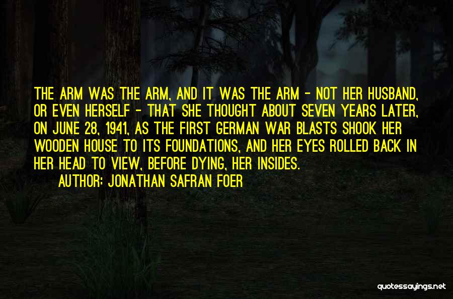 Dying In War Quotes By Jonathan Safran Foer