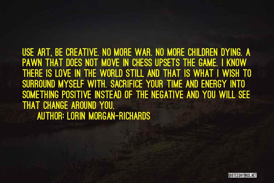 Dying In War Quotes By Lorin Morgan-Richards