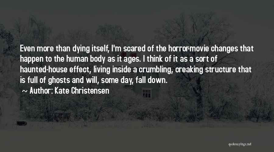 Dying Inside Quotes By Kate Christensen