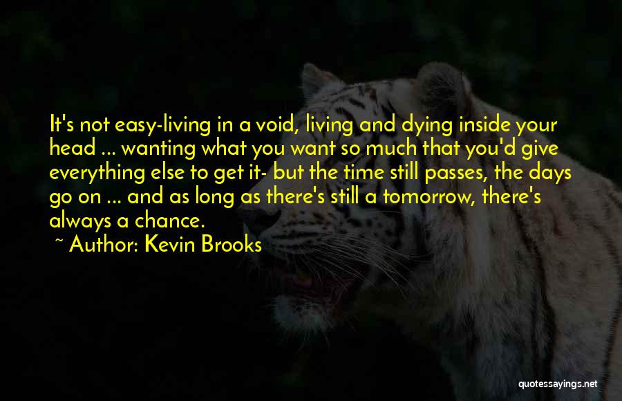 Dying Inside Quotes By Kevin Brooks