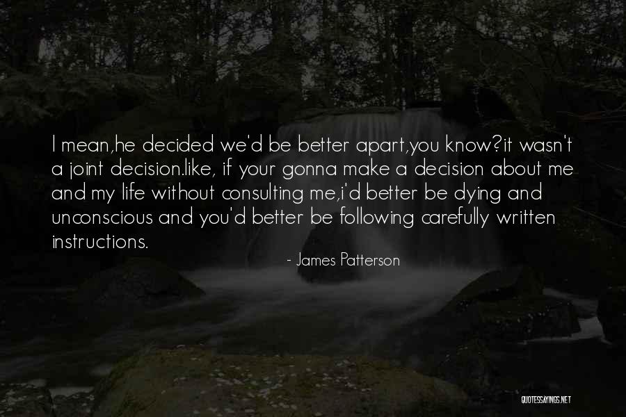 Dying Life Quotes By James Patterson Dying Life Quotes By James Patterson