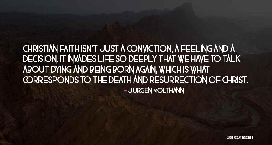Dying Life Quotes By Jurgen Moltmann Dying Life Quotes By Jurgen Moltmann