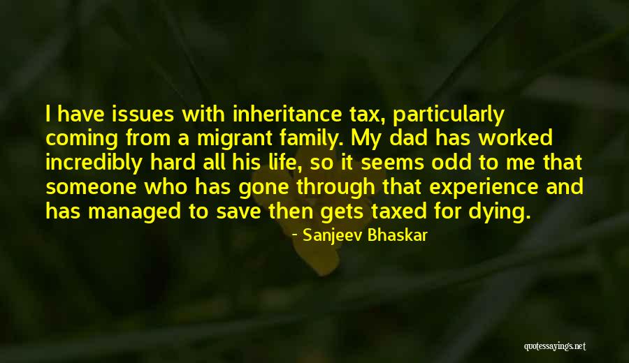 Dying Life Quotes By Sanjeev Bhaskar Dying Life Quotes By Sanjeev Bhaskar