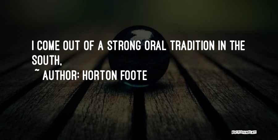 Dying Light Gazi Quotes By Horton Foote