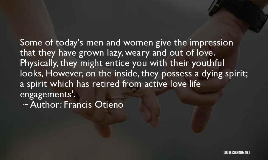 Dying Love Quotes By Francis Otieno