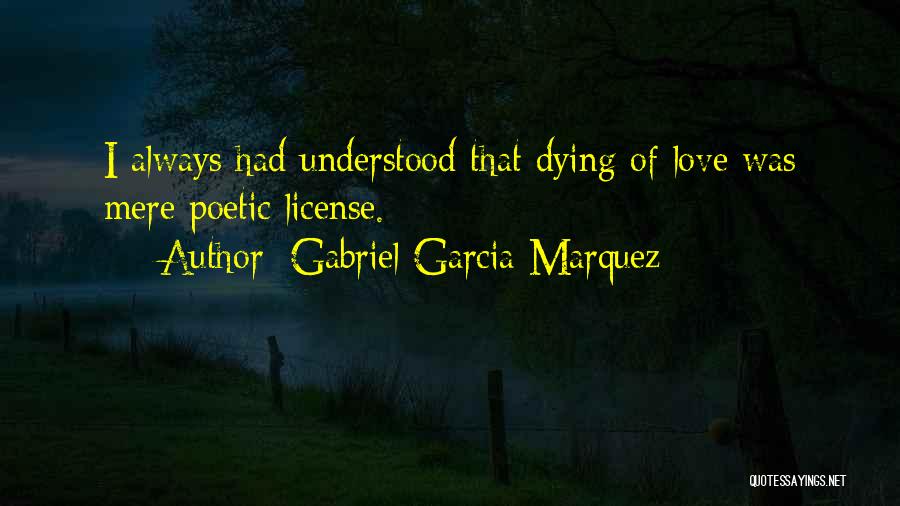 Dying Love Quotes By Gabriel Garcia Marquez