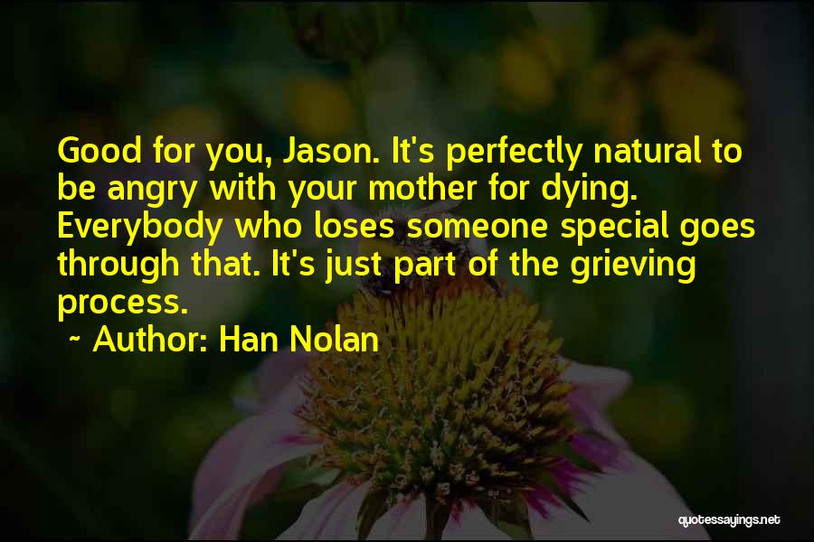 Dying Mother Quotes By Han Nolan