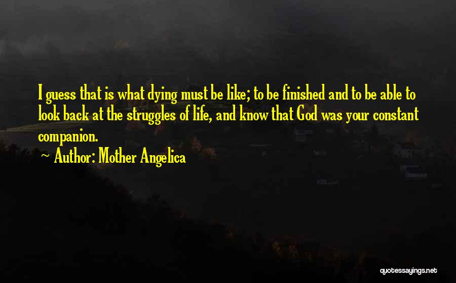 Dying Mother Quotes By Mother Angelica