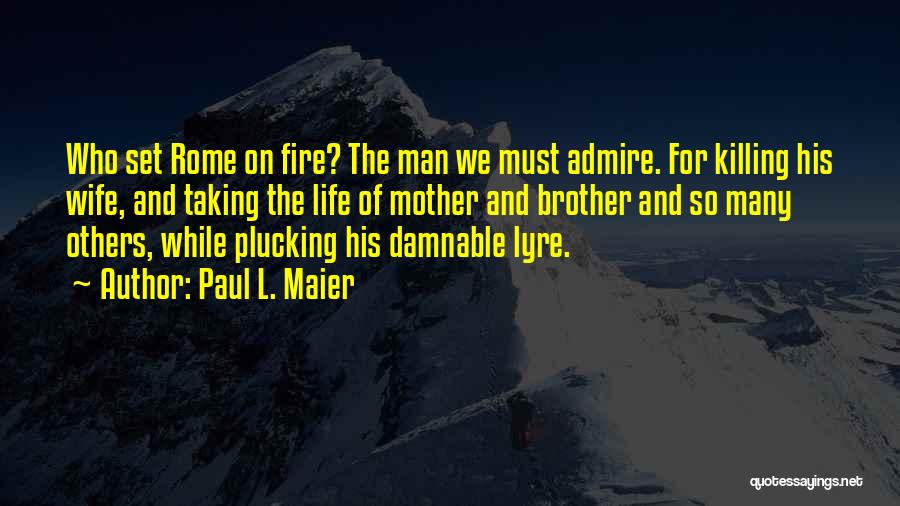 Dying Mother Quotes By Paul L. Maier