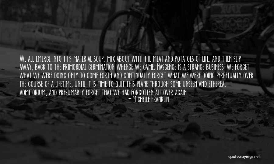 Dying Of A Loved One Quotes By Michelle Franklin Dying Of A Loved One Quotes By Michelle Franklin