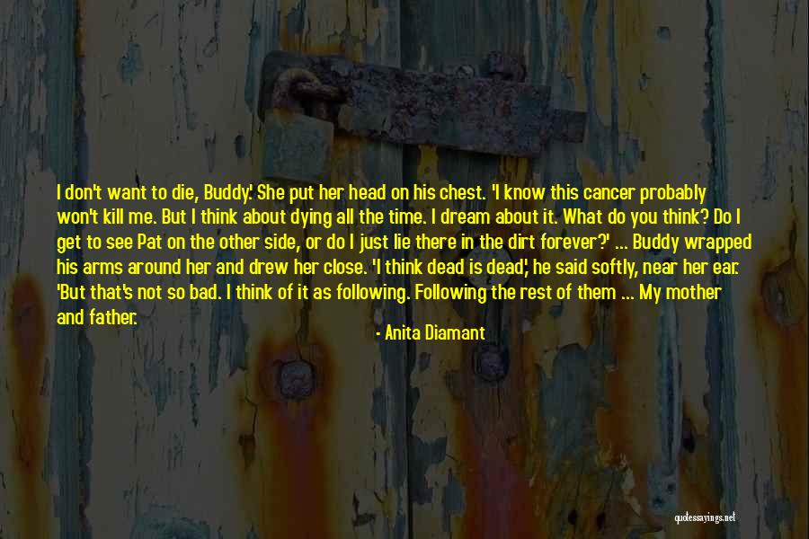 Dying Of Cancer Quotes By Anita Diamant