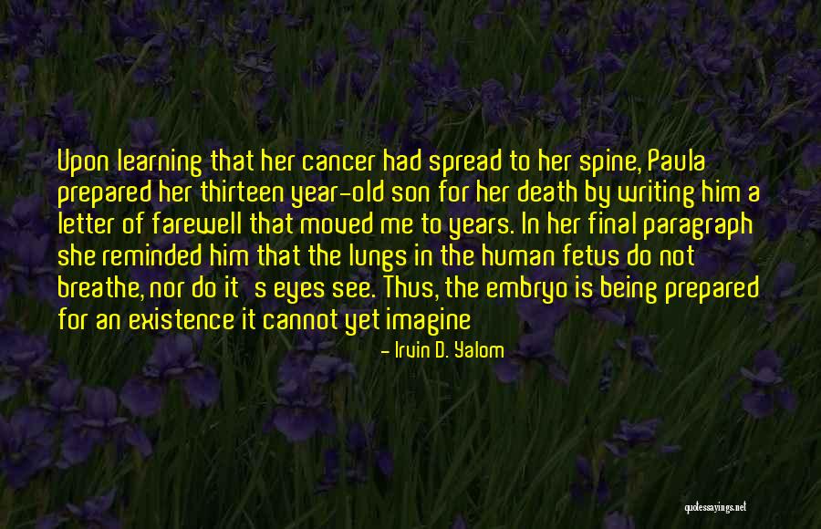 Dying Of Cancer Quotes By Irvin D. Yalom