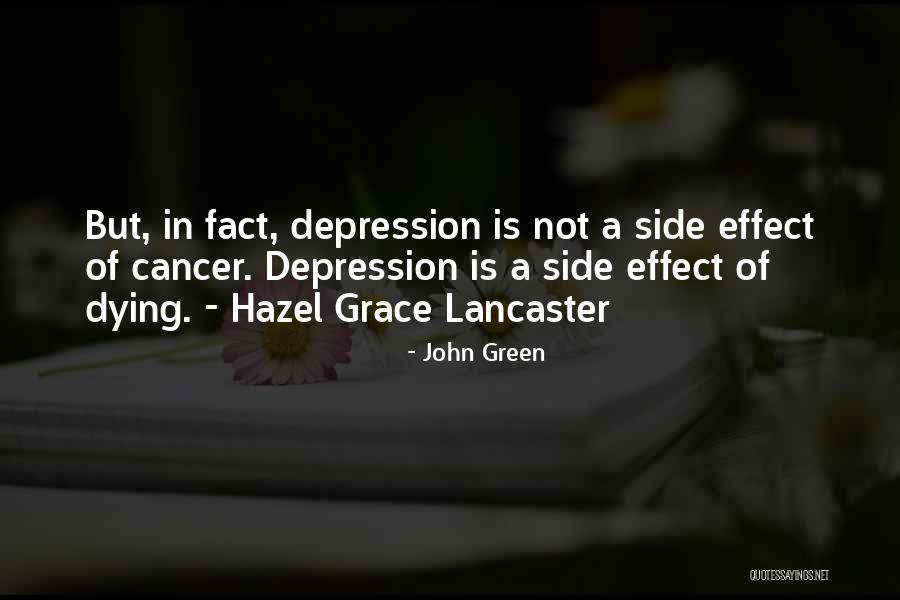 Dying Of Cancer Quotes By John Green