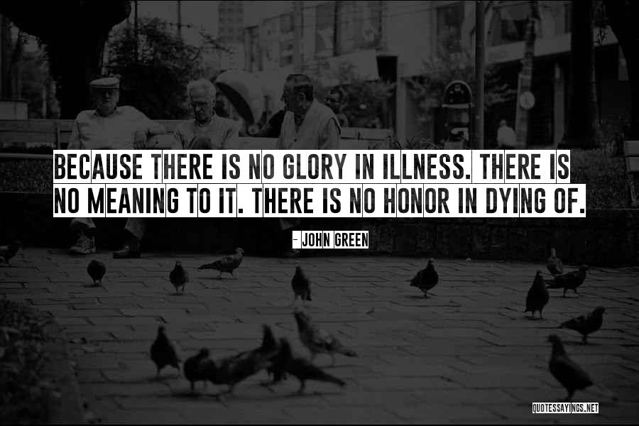 Dying Of Cancer Quotes By John Green