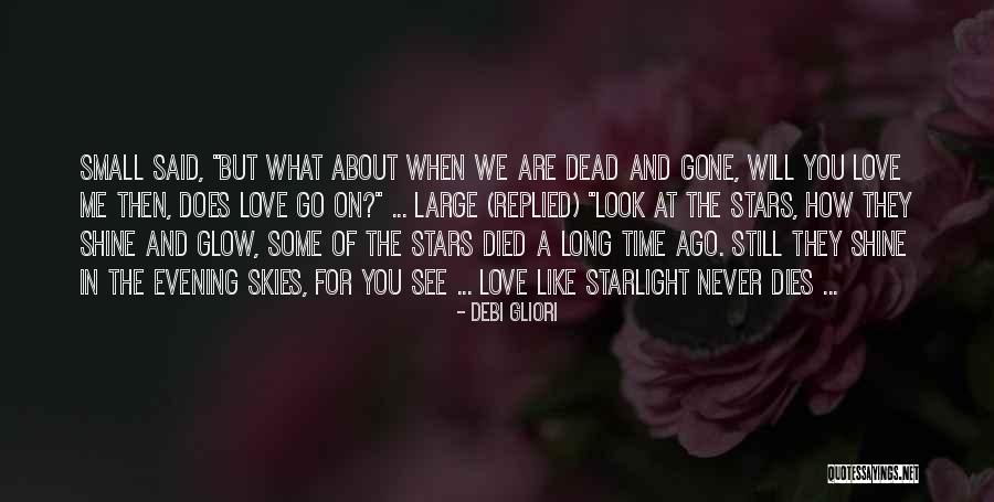 Dying Of Love Quotes By Debi Gliori Dying Of Love Quotes By Debi Gliori
