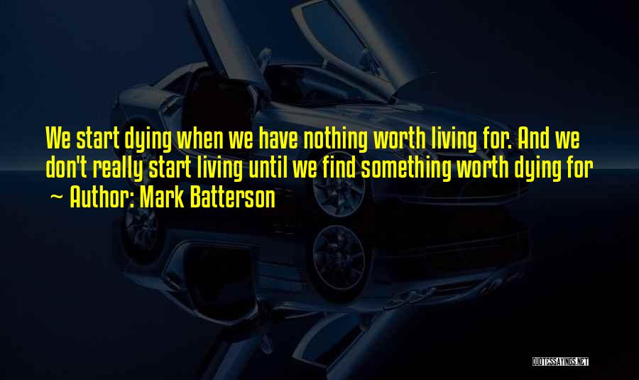 Dying Quotes By Mark Batterson