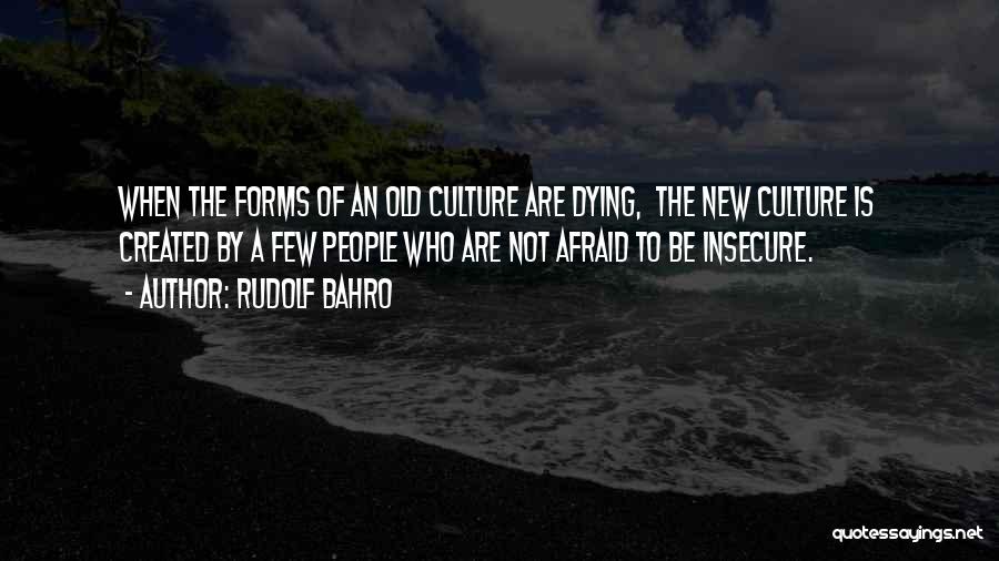 Dying Quotes By Rudolf Bahro