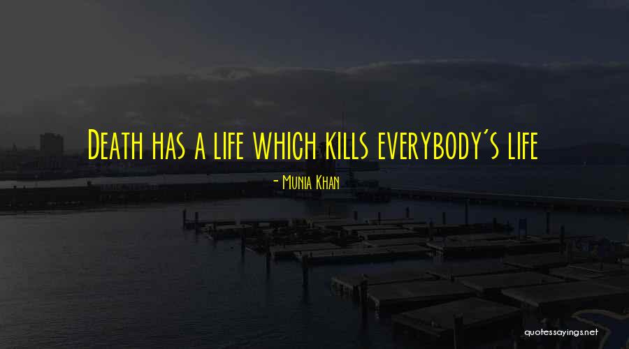 Dying Quotes Quotes By Munia Khan Dying Quotes Quotes By Munia Khan