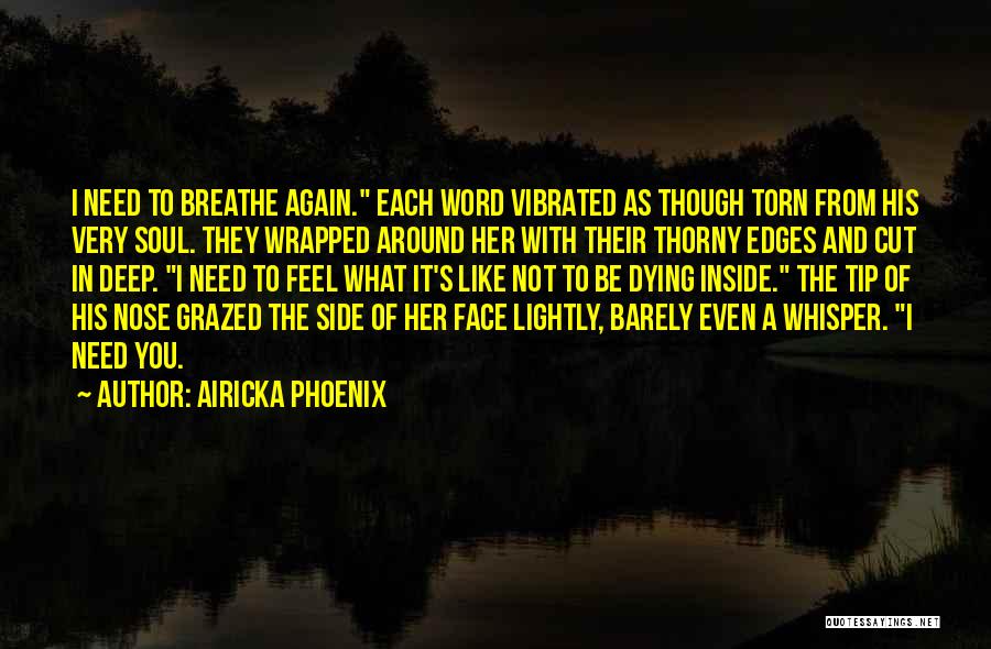 Dying Soul Quotes By Airicka Phoenix