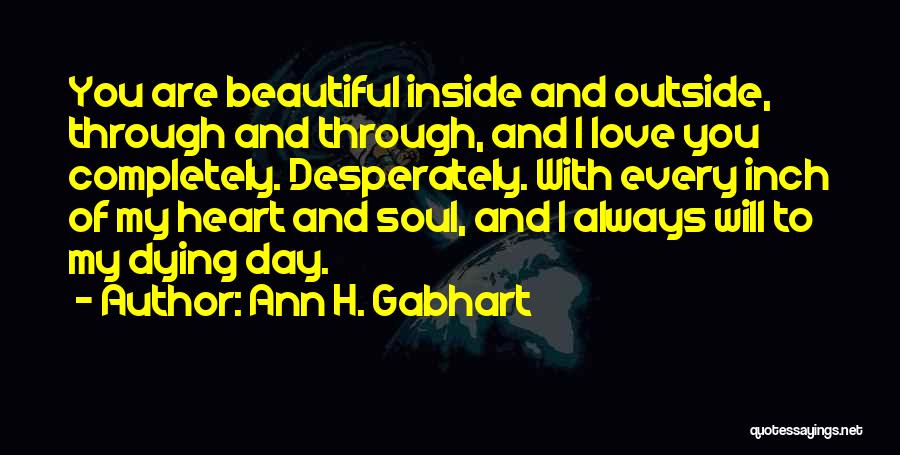 Dying Soul Quotes By Ann H. Gabhart