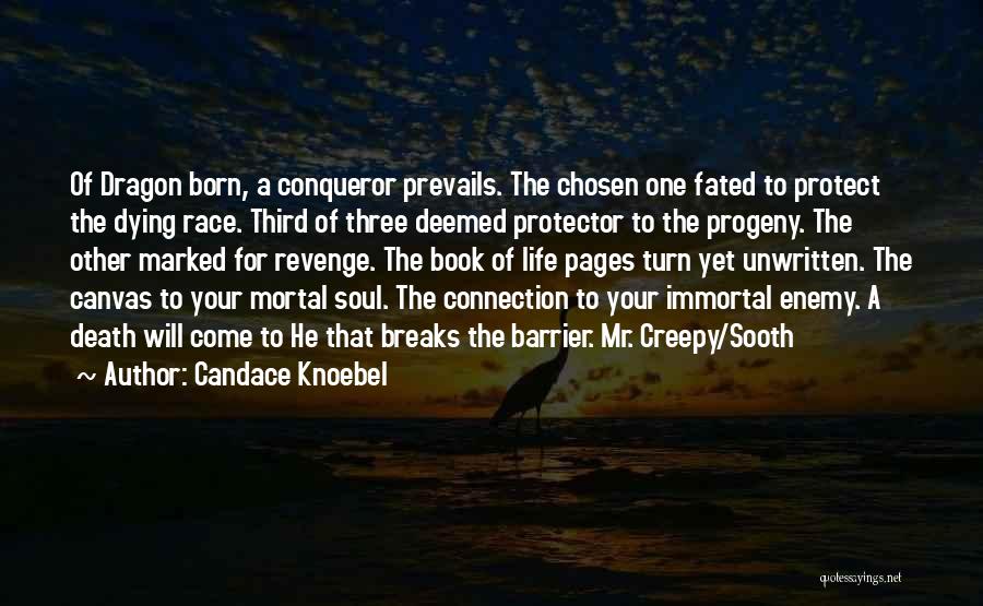 Dying Soul Quotes By Candace Knoebel