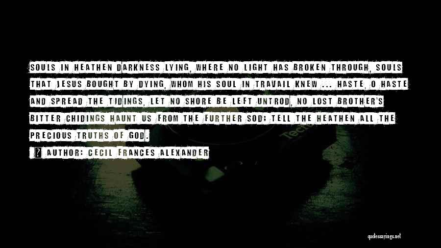 Dying Soul Quotes By Cecil Frances Alexander