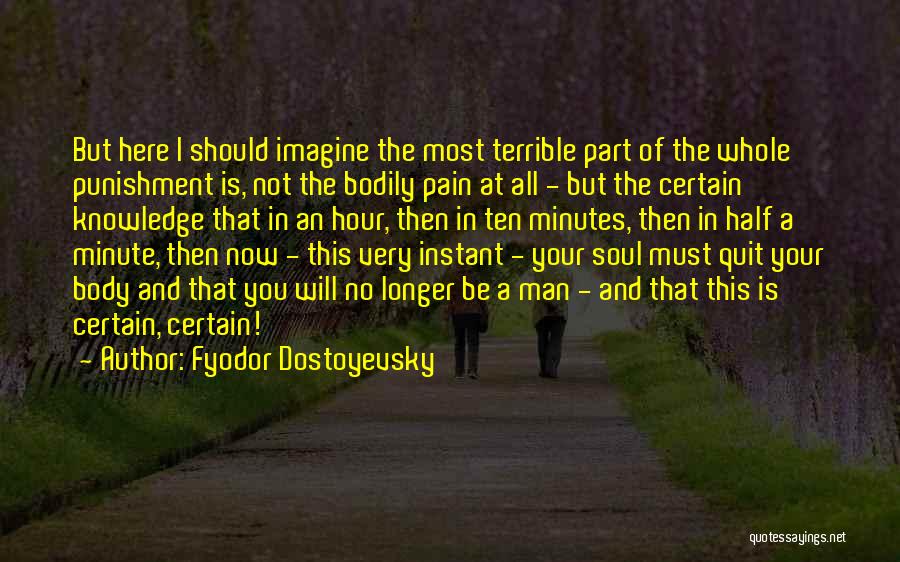 Dying Soul Quotes By Fyodor Dostoyevsky
