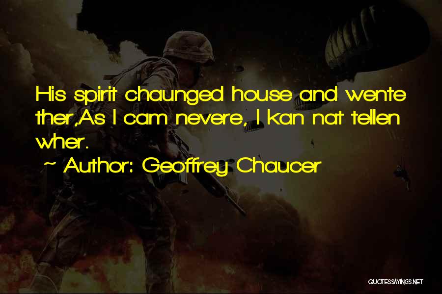 Dying Soul Quotes By Geoffrey Chaucer