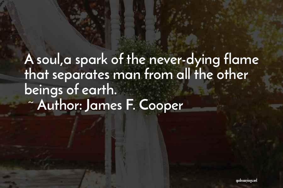 Dying Soul Quotes By James F. Cooper