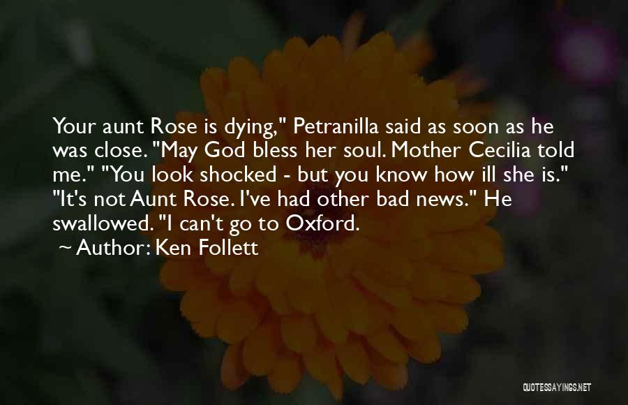 Dying Soul Quotes By Ken Follett