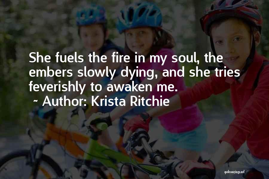 Dying Soul Quotes By Krista Ritchie