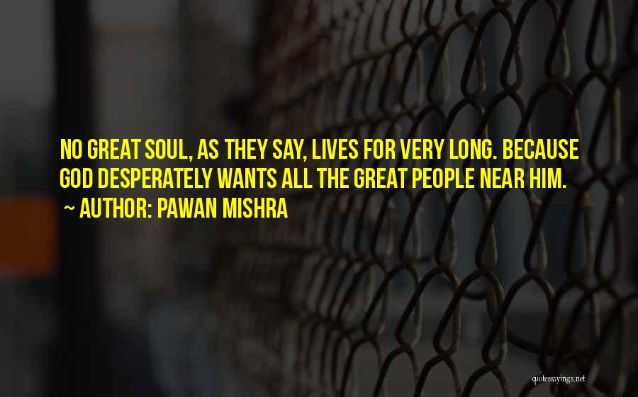 Dying Soul Quotes By Pawan Mishra