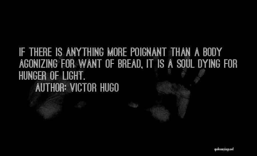 Dying Soul Quotes By Victor Hugo