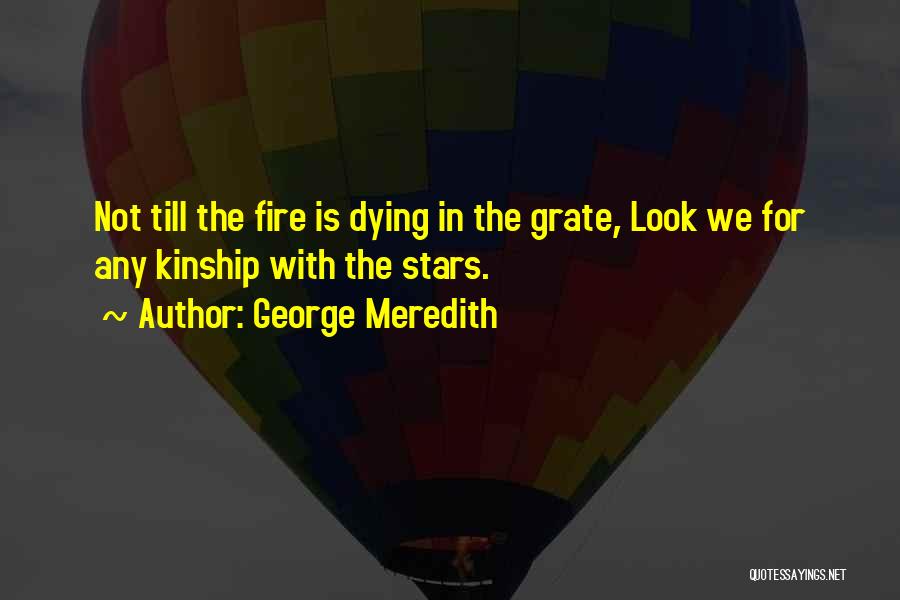 Dying Stars Quotes By George Meredith