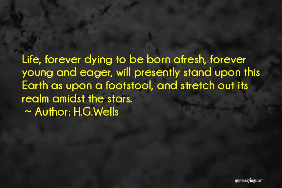 Dying Stars Quotes By H.G.Wells