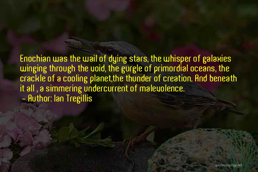 Dying Stars Quotes By Ian Tregillis