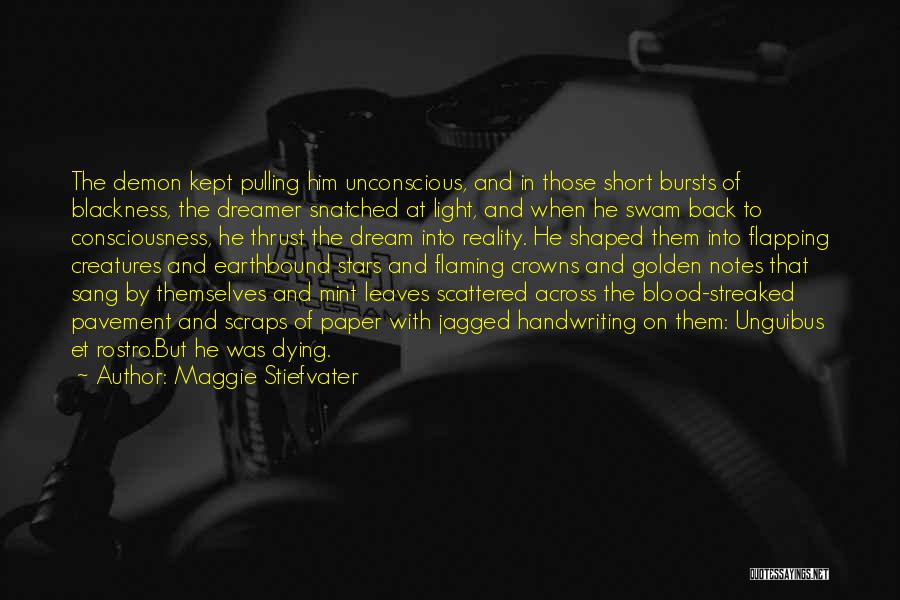 Dying Stars Quotes By Maggie Stiefvater
