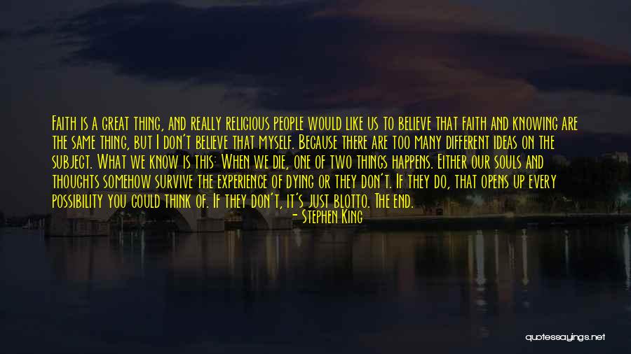 Dying Thoughts Quotes By Stephen King Dying Thoughts Quotes By Stephen King