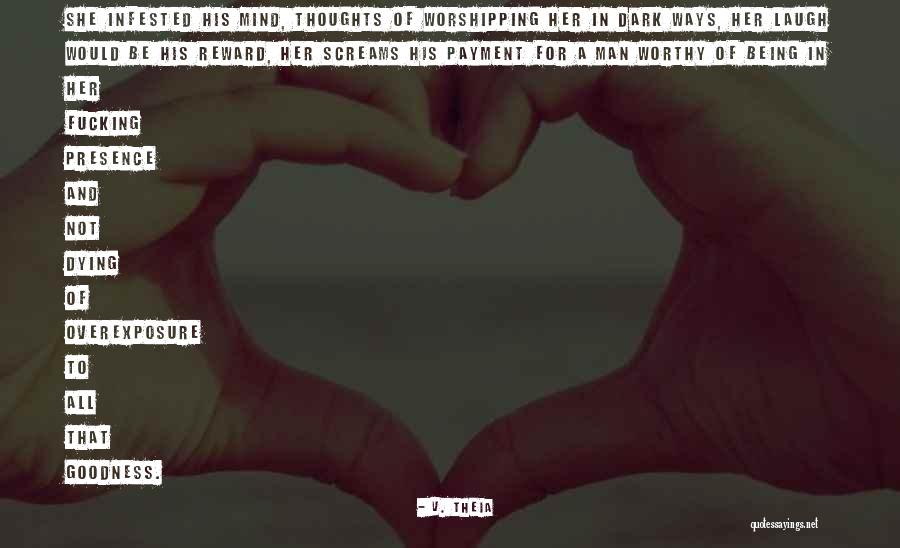 Dying Thoughts Quotes By V. Theia Dying Thoughts Quotes By V. Theia