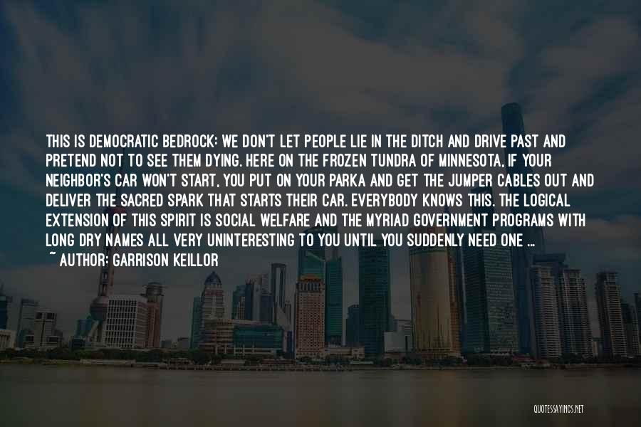 Dying To See You Quotes By Garrison Keillor