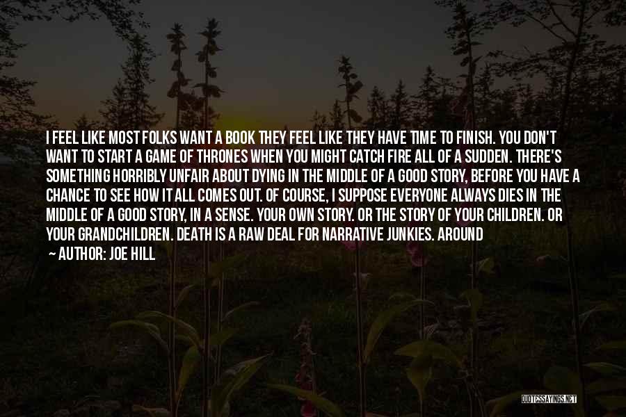 Dying To See You Quotes By Joe Hill