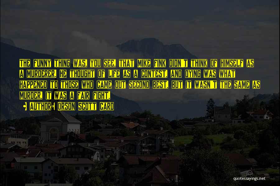 Dying To See You Quotes By Orson Scott Card Dying To See You Quotes By Orson Scott Card