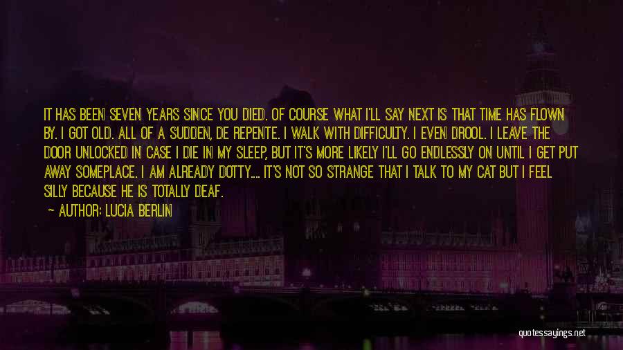 Dying To Talk To You Quotes By Lucia Berlin