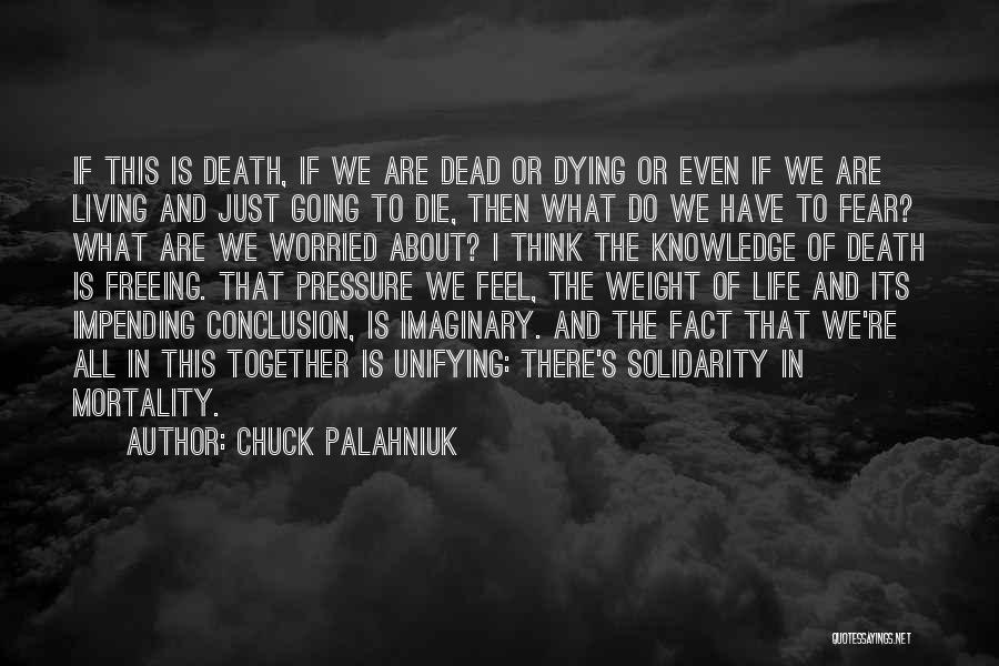 Dying Together Quotes By Chuck Palahniuk