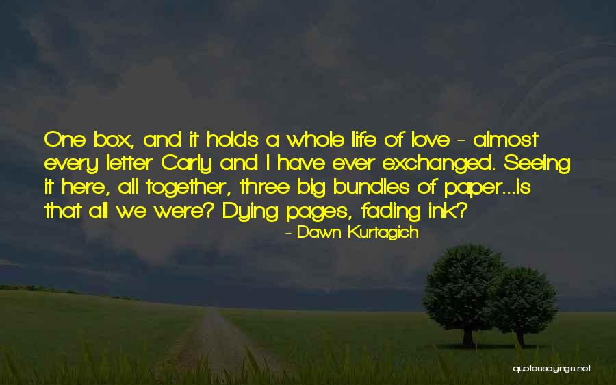 Dying Together Quotes By Dawn Kurtagich