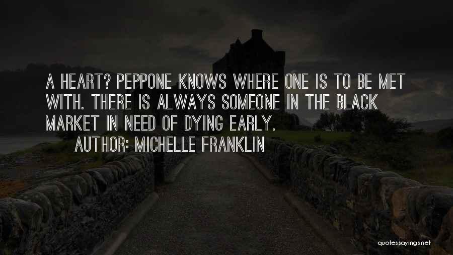 Dying Too Early Quotes By Michelle Franklin