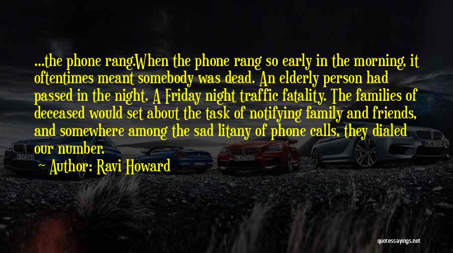 Dying Too Early Quotes By Ravi Howard