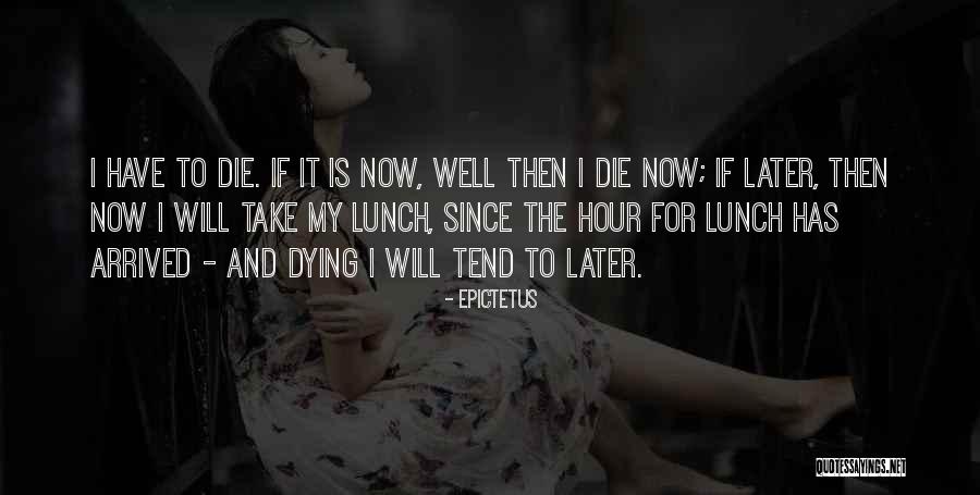 Dying Well Quotes By Epictetus Dying Well Quotes By Epictetus