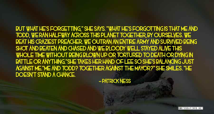 Dying Well Quotes By Patrick Ness Dying Well Quotes By Patrick Ness