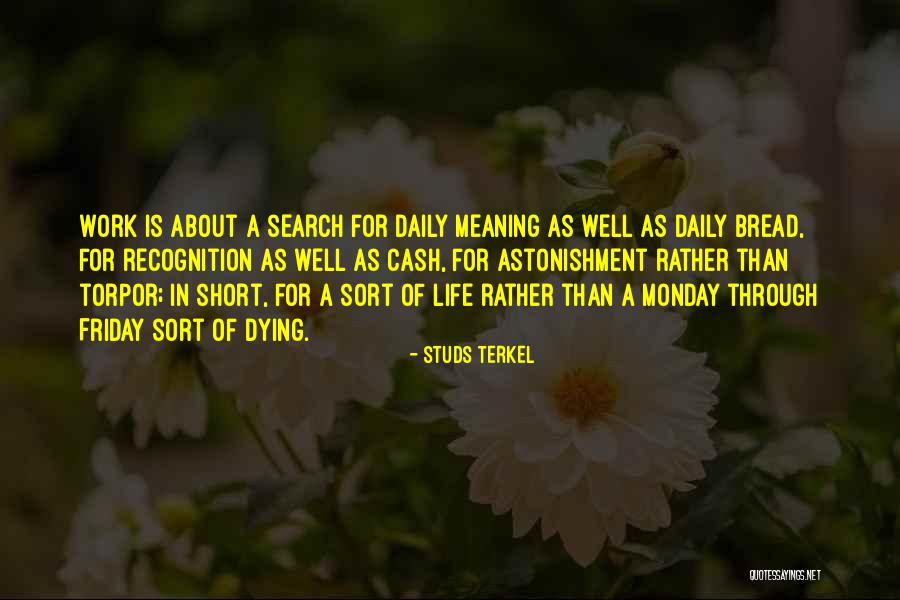Dying Well Quotes By Studs Terkel Dying Well Quotes By Studs Terkel